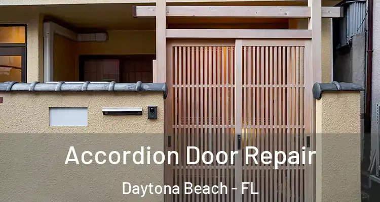 Accordion Door Repair Daytona Beach - FL