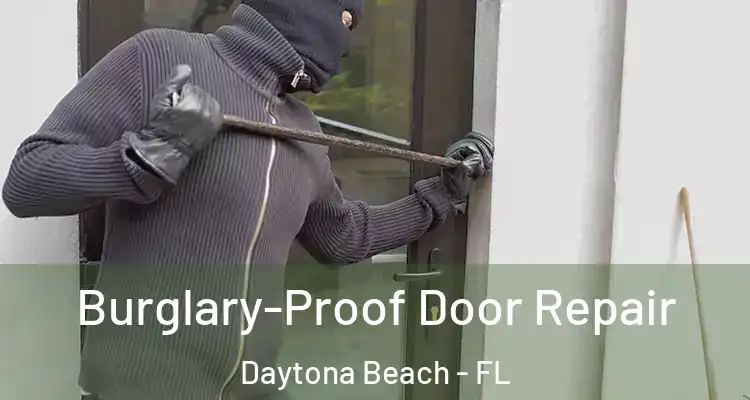 Burglary-Proof Door Repair Daytona Beach - FL