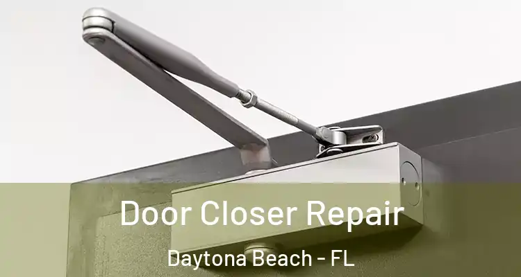 Door Closer Repair Daytona Beach - FL