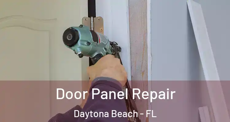 Door Panel Repair Daytona Beach - FL