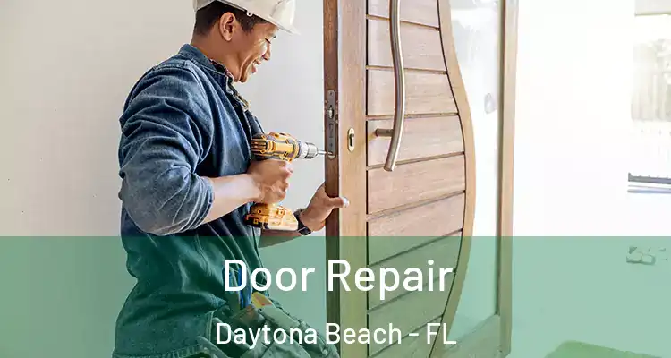 Door Repair Daytona Beach - FL