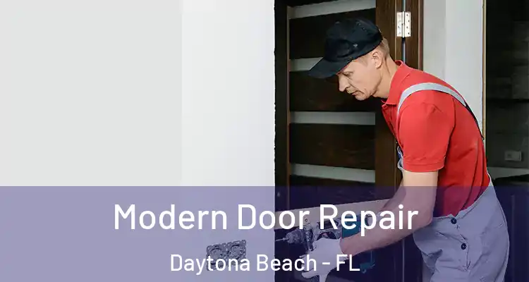 Modern Door Repair Daytona Beach - FL