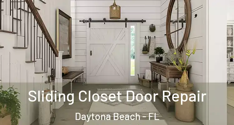 Sliding Closet Door Repair Daytona Beach - FL