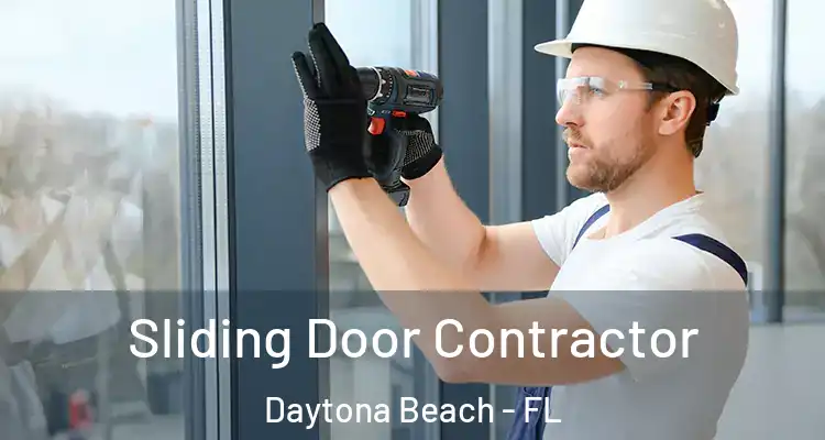 Sliding Door Contractor Daytona Beach - FL