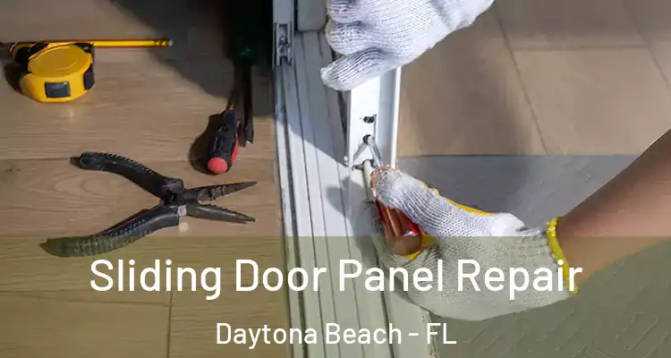 Sliding Door Panel Repair Daytona Beach - FL