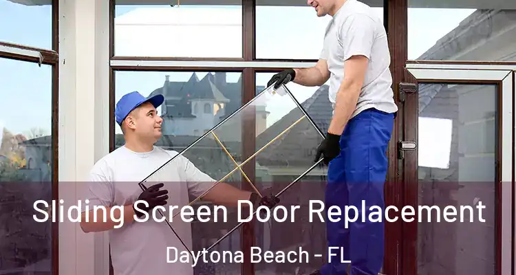 Sliding Screen Door Replacement Daytona Beach - FL