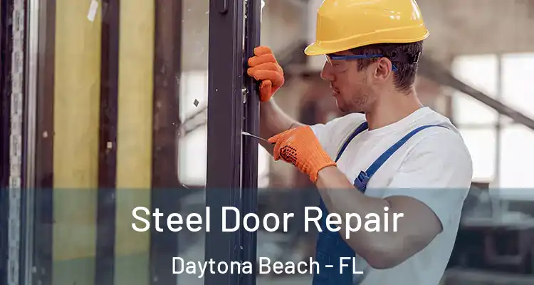 Steel Door Repair Daytona Beach - FL